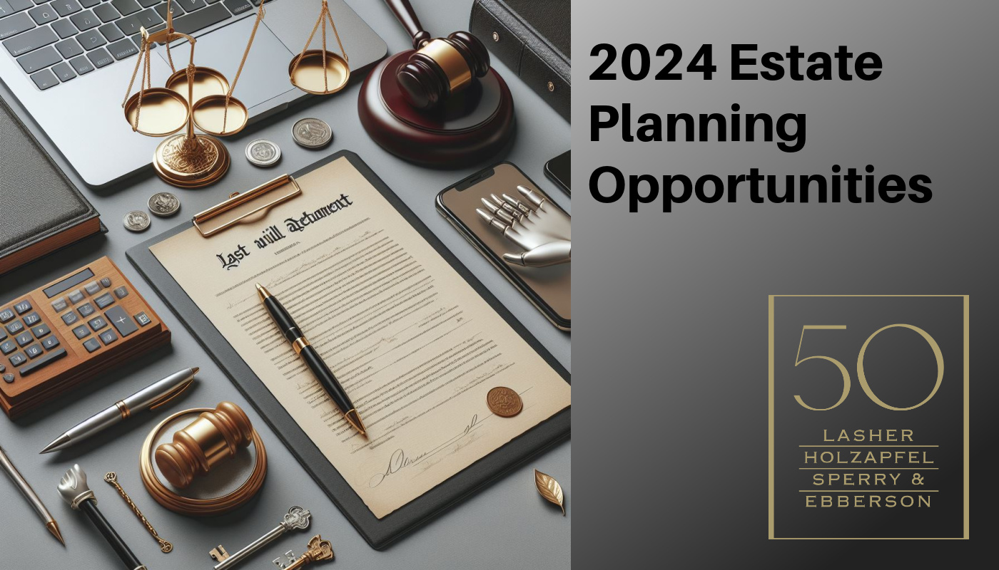 2024 Estate Planning Opportunities