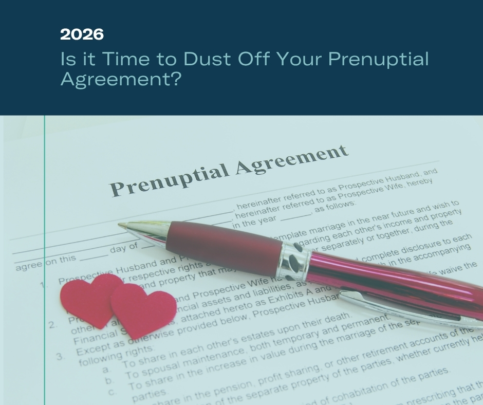 Is It Time to Dust Off Your Prenuptial Agreement?