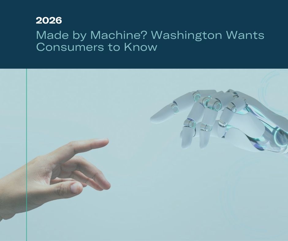Made by Machine? Washington Wants Consumers to Know