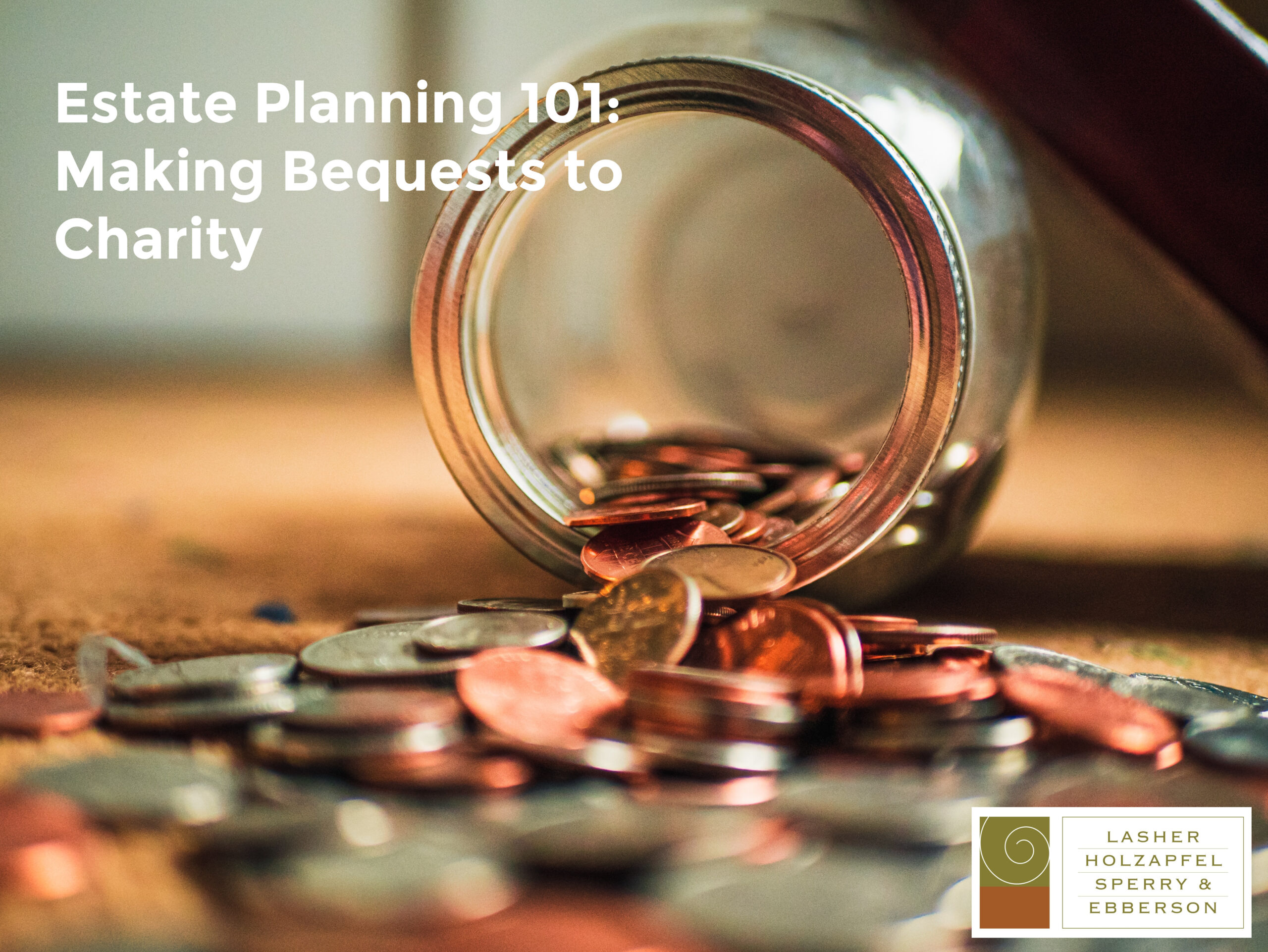 Estate Planning 101: Making Bequests to Charity