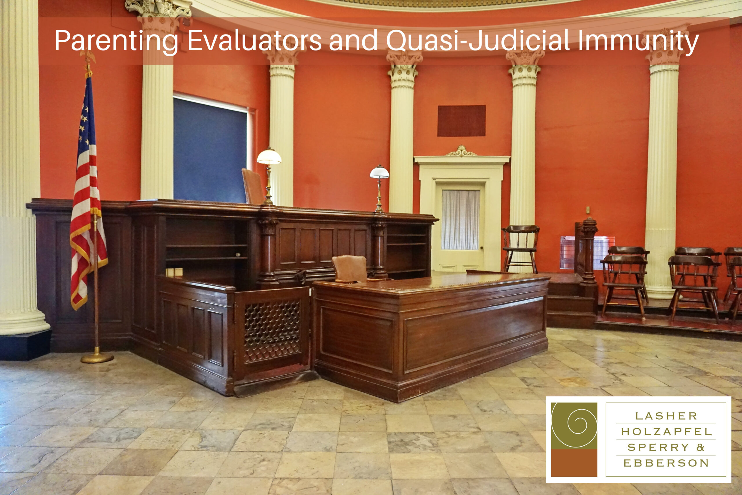 Parenting Evaluators and Quasi-Judicial Immunity