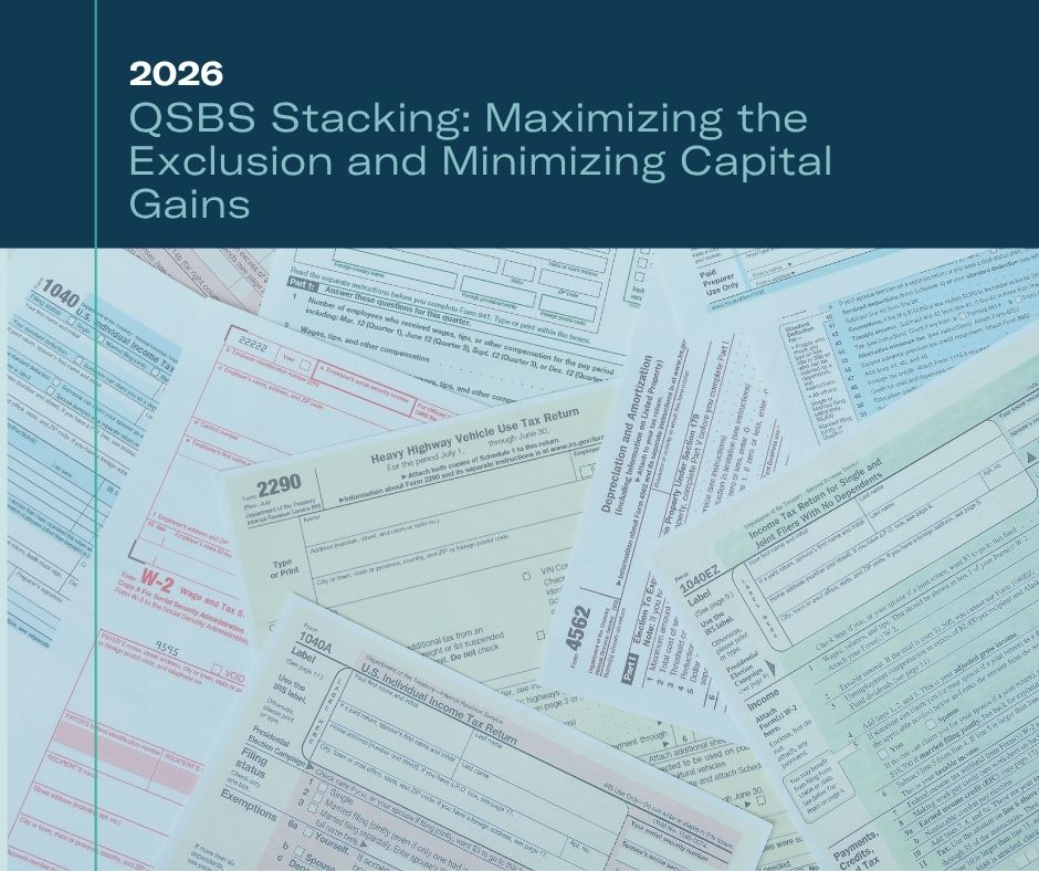 QSBS Stacking: Maximizing the Exclusion and Minimizing Capital Gains