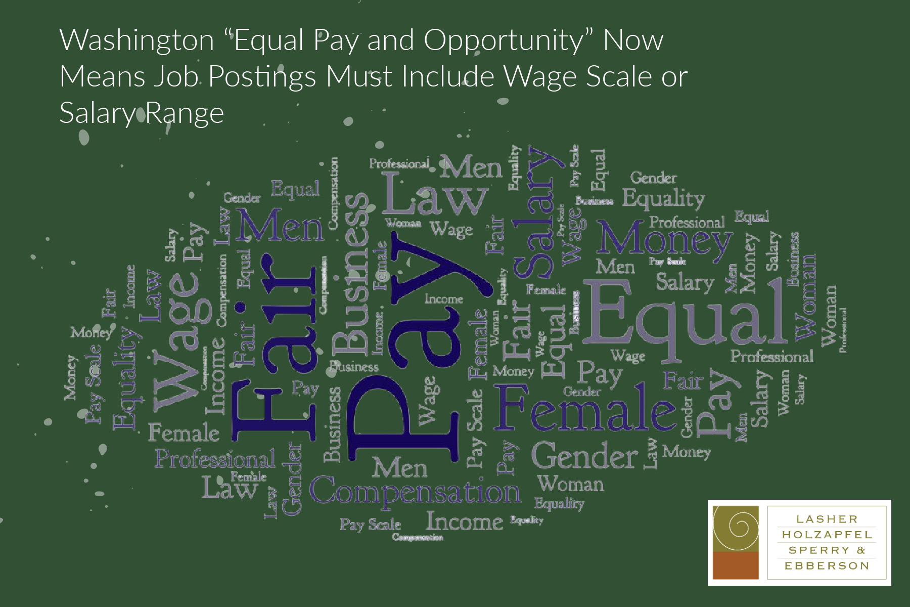 Washington “Equal Pay and Opportunity” Now Means Job Postings Must Include Wage Scale or Salary Range