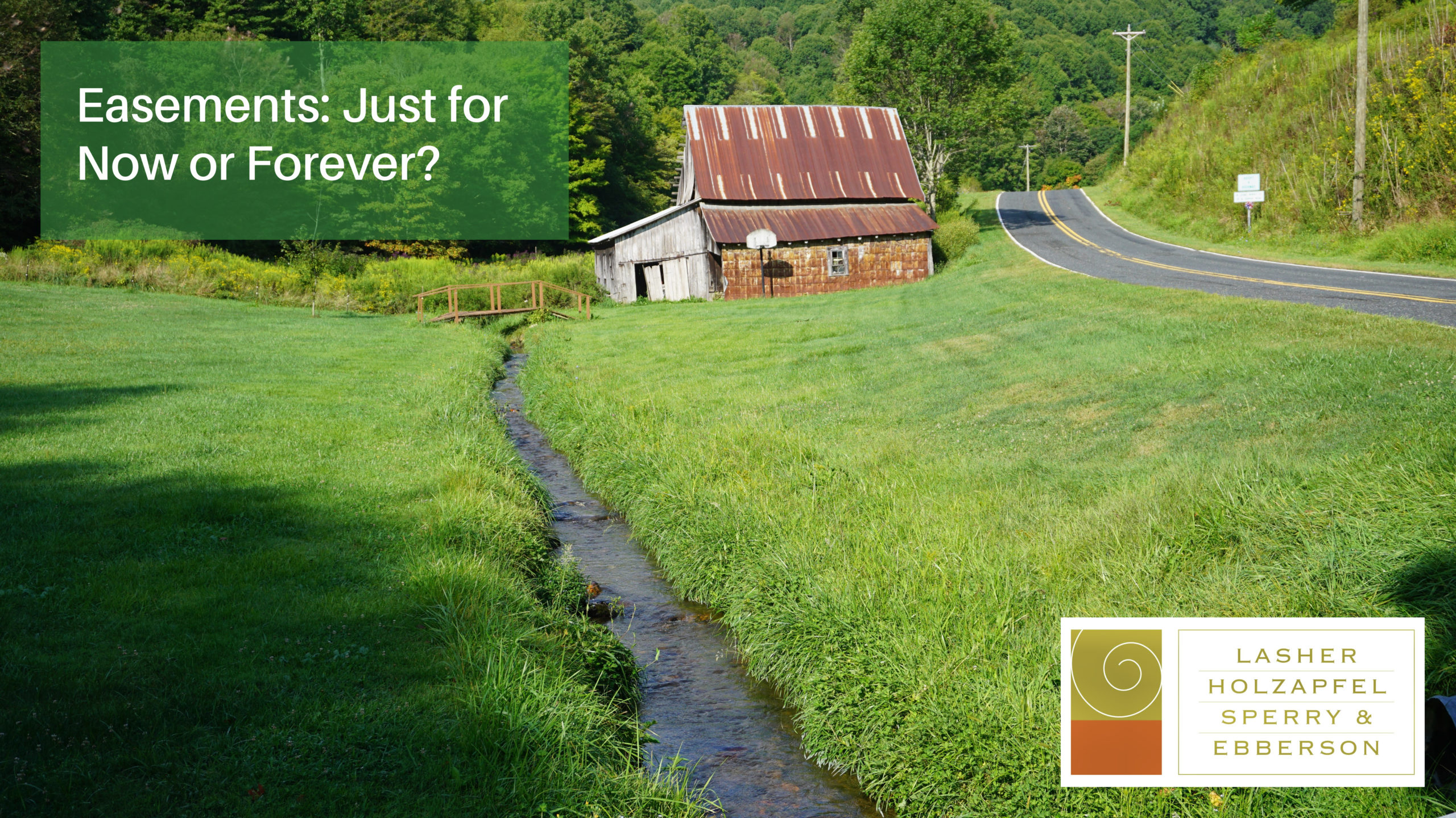 Easements: Just for Now or Forever?